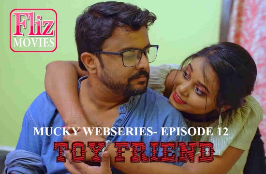 Mucky S01 E12 (2020) Hindi Hot Web Series NueFliks Movies