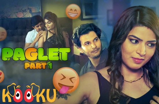 Paglet (2021) Hindi Hot Web Series KooKu Originals