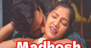 Madhosh (2022) Hot Hindi Short Film HalKut