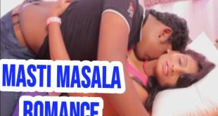 Masti Masala Romance (2022) Hindi Short Film