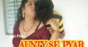 Aunty Se Pyar (2022) Hindi Short Film