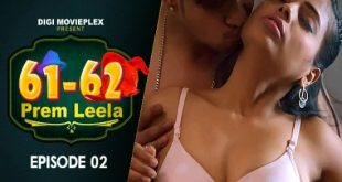 Prem Leela S01E02 (2023) Hindi Hot Web Series DigiMoviePlex