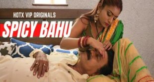 Spicy Bahu (2023) UNCUT Hindi Short Film HotX
