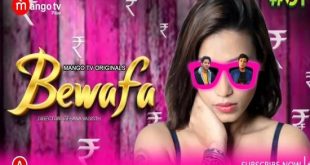 Bewafa S01E01 (2023) Hindi Hot Web Series MangoTV