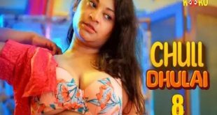 Chull Dhulai S01E08 (2022) Hindi Hot Web Series Kooku