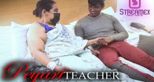 Peyari Teacher (2023) UNCUT Hindi Short Film StreamEx