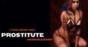 Prostitute (2023) Hindi Hot Short Film ShowX