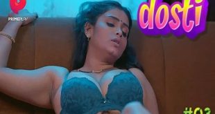 Dosti S01E03 (2023) Hindi Hot Web Series PrimePlay