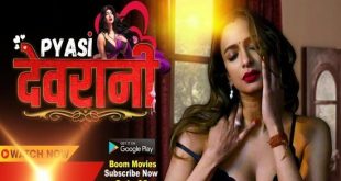 Pyasi Devrani (2023) Hindi Hot Short Film BoomMovies