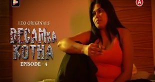 Begam ka Kotha S01E04 (2023) Hindi Hot Web Series LeoApp