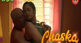 Chaska S01 (E01 - E04) (2023) Hindi Hot Web Series HuntersApp