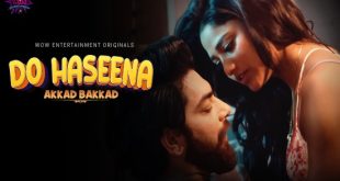 Do Haseena S01E01 (2023) Hindi Hot Web Series WowEntertainment