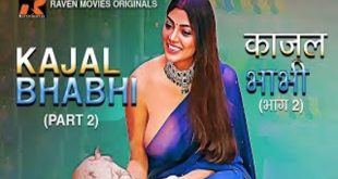 Kajal Bhabhi S01 E03-E04 (2023) Hindi Hot Web Series RavenMovies