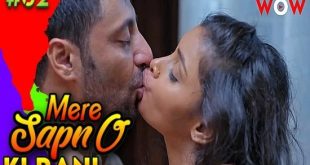 Mere Sapno Ki Rani S01E02 (2023) Hindi Hot Web Series WowOriginals