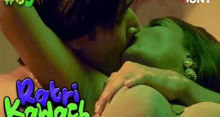 Ratri Kavach S01P03 (2023) Hindi Hot Web Series HuntCinema