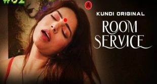 Room Service S01 (E01E02) (2023) Hindi Hot Web Series KundiApp