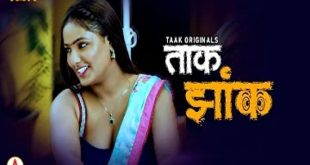 Taak Jhank S01 (E01-E02) (2023) Hindi Hot Web Series Taakcinema