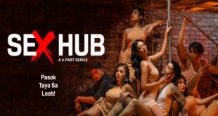 Sex Hub S01E01 (2023) Filipino Hot Web Series VivaMax